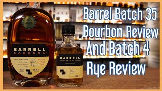 Barrell Batch 35 Bourbon and Batch 4 Rye Review [upl. by Anauqes]