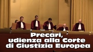 Precari udienza alla Corte di Giustizia Europea [upl. by Jacobsen]