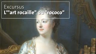 Excursus  L’art « rocaille » ou « rococo » [upl. by Aifas]