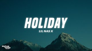 Lil Nas X  HOLIDAY Lyrics [upl. by Ard]