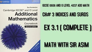 Additional Math IGCSE 0606 and O levels 4037Ch3 Indices and Surds Ex 31 Lecture 48 [upl. by Ashli]