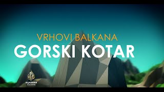 Vrhovi Balkana Gorski kotar [upl. by Reade]