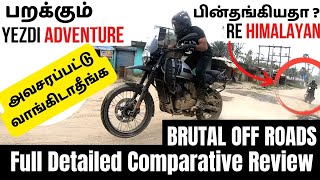 Yezdi Adventure Full Detailed Review Vs Himalayan Vs BMW  அவசரப்பட்டு வாங்கிடாதீங்க [upl. by Okoyik]