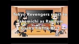 Tokyo Revengers react to Takemichi as Random Gacha TikToks Pt 3 [upl. by Annoda658]