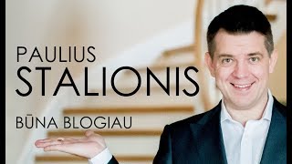 PAULIUS STALIONIS  Būna blogiau [upl. by Nikos]