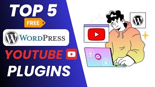 Top 5 Best Free WordPress YouTube Plugins for Your Websites [upl. by Noloc861]