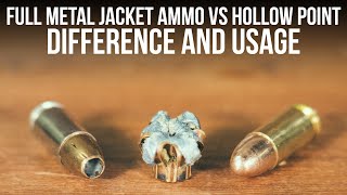 Full Metal Jacket Ammo Vs Hollow Point  Difference And Usage [upl. by Nivi578]