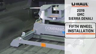 2019 GMC Sierra Denali  UHaul BampW Companion OE Fifth Wheel HITCH Installation with Puck System [upl. by Maximo]