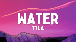 Tyla  Water Lyrics [upl. by Normalie390]