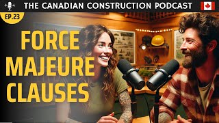 Ep 23 Force Majeure Clauses in Construction Contracts [upl. by Anuaf]