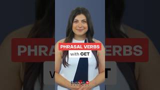 Phrasal Verbs with GET [upl. by Harrietta]