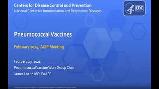 Feb 29 2024 ACIP Meeting  Pneumococcal Vaccines [upl. by Gunter]