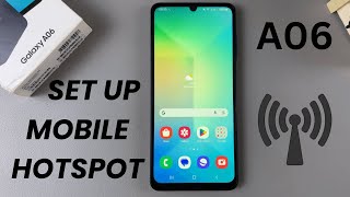 How To Set Up Mobile Hotspot On Samsung Galaxy A06 [upl. by Stromberg354]