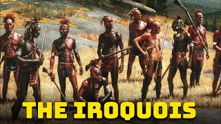 The Iroquois Tribes The Mighty Indigenous Confederation that faced the Europeans  See U in History [upl. by Baese]