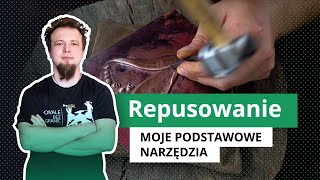 Repusowanie Moje podstawowe narzędzia [upl. by Neras9]