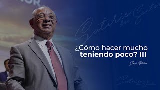 ¿Cómo hacer mucho teniendo poco III  Pr José Satirio Dos Santos [upl. by Julie]