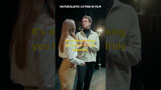 WHAT IS NATURALISTIC ACTING IN FILM [upl. by Asenev]