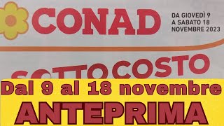 Volantino CONAD dal 9 al 18 novembre ANTEPRIMA [upl. by Iblehs]