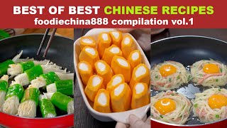 BEST OF BEST CHINESE RECIPES foodiechina888 Compilation Vol1 [upl. by Doowle]