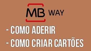 ADERIR AO MBWAY E CRIAR CARTÕES DE CRÉDITO VIRTUAIS [upl. by Ahen]