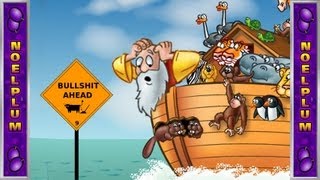 The Noahs Ark of Total Bullshit [upl. by Garratt]