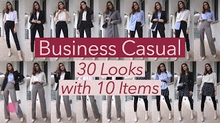 How to Style Business Casual Attire For Women  30 Outfits with 10 Pieces [upl. by Espy]