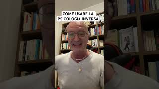 COME USARE LA PSICOLOGIA INVERSA psicologia psicologiainversa seduzione [upl. by Eanel]