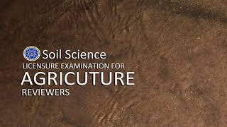 Agriculture Licensure Exam Reviewers  Soil Science Part 1 [upl. by Laemaj143]