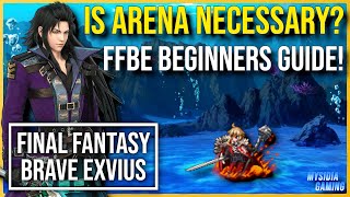 2022 FFBE Arena Guide Is it Worth Doing  Final Fantasy Brave Exvius [upl. by Orhtej123]