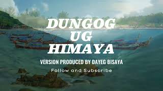 DUNGOG UG HIMAYA  VERSION NO1 BY DAYEG BISAYA  BISAYA CHRISTIAN SONGS 2024 [upl. by Leblanc275]