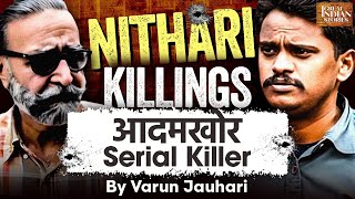 Nithari killings 2006  Story of Cannibal Serial Killer  Noida serial murders Great Indian Stories [upl. by Grosberg737]