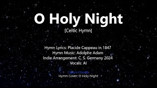 O Holy Night Christmas hymn Celtic [upl. by Wiltshire]