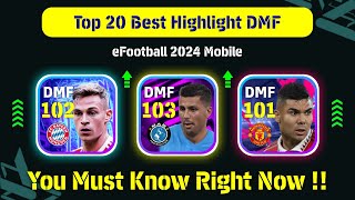 Top 20 Best Highlight Defensive Midfielders  DMF  In eFootball 2024  Best DMF In eFootball 2024 [upl. by Spatola]