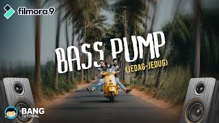 Cara Gampang Edit Video Bass Pump Effect Jedag Jedug  FILMORA TUTORIAL 8 [upl. by Abekam]