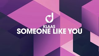 Klaas – Someone Like You [upl. by Ken]