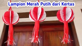 Membuat Lampion Merah Putih 17 Agustus dari Kertas [upl. by Mercer]