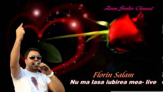 FLORIN SALAM  NU MA LASA IUBIREA MEA LIVE ZOOM STUDIO [upl. by Dnallor]