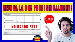 😎cómo MEJORAR LA VOZ🎤 y hacerla sonar PROFESIONAL en AUDACITY [upl. by Waiter903]