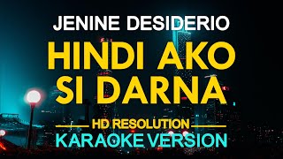 HINDI AKO SI DARNA Superwoman  Jenine Desiderio KARAOKE Version [upl. by Anitaf]