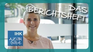 Berichtsheft Laura gibt Euch Infos und Tipps wie sie ihr Berichtsheft führt  IHK Azubi Guide [upl. by Eceinahs]