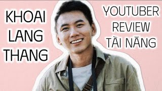 Khoai Lang Thang  youtuber tài năng và “dễ mến “  THẮNG TÌM TÒI [upl. by Agretha]