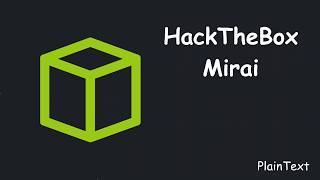 HackTheBox  Mirai Español [upl. by Lawson]