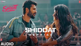 Shiddat Reprise Audio  Shiddat  Sunny Kaushal Radhika Madan  Manan Bhardwaj [upl. by Ahsinrac658]