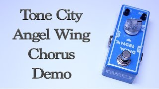 Tone City  Angel Wing Chorus  Demo [upl. by Paddy]