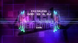 Faithless  God is a DJ [upl. by Iliram973]