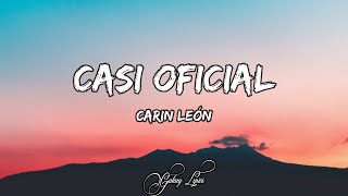 Carin León  Casi oficial LETRA 🎵 [upl. by Atileda]