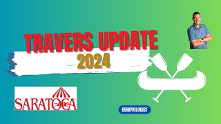 Travers Update 2024 Saratoga [upl. by Goodson]