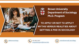 To Apply or Not to Apply…Myths Versus Realities about Getting a PHD in Sociology [upl. by Nahtaoj181]