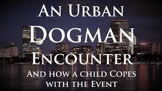 Young Boy Copes with a Dogman Encounter Boston MA [upl. by Gerrard]