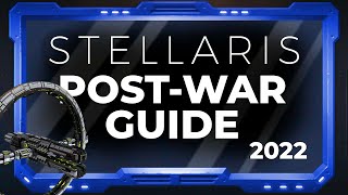 2023 Stellaris Beginners Guide  Part 8  PostWar Recovery [upl. by Aindrea401]